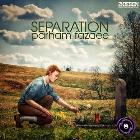 پخش و دانلود آهنگ Separation (Original Mix) از پرهام فزایی