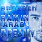 دانلود و پخش آهنگ رویایی با حضور رامین عرب از روزبه