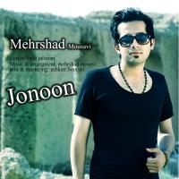 دانلود و پخش آهنگ جنون از مهرشاد موسوی