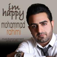 دانلود و پخش آهنگ من خوشحالم از محمد رحیمی