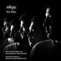 دانلود و پخش آهنگ Our Days از می ۸۶