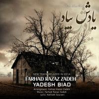 دانلود و پخش آهنگ یادش بیاد از فرهاد رزاز زاده
