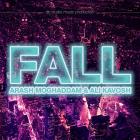 دانلود و پخش آهنگ Fall با حضور علی کاوش از آرش مقدم