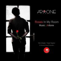 دانلود و پخش آهنگ Roses In My Room از آرتتون