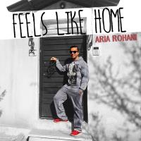 دانلود و پخش آهنگ Feels Like Home از آریا روحانی