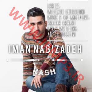 دانلود و پخش آهنگ کاش از ایمان نبی زاده